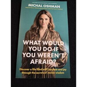 What Would You Do If You Weren’t Afraid by Michal Oshman–Brand New ARC–2021